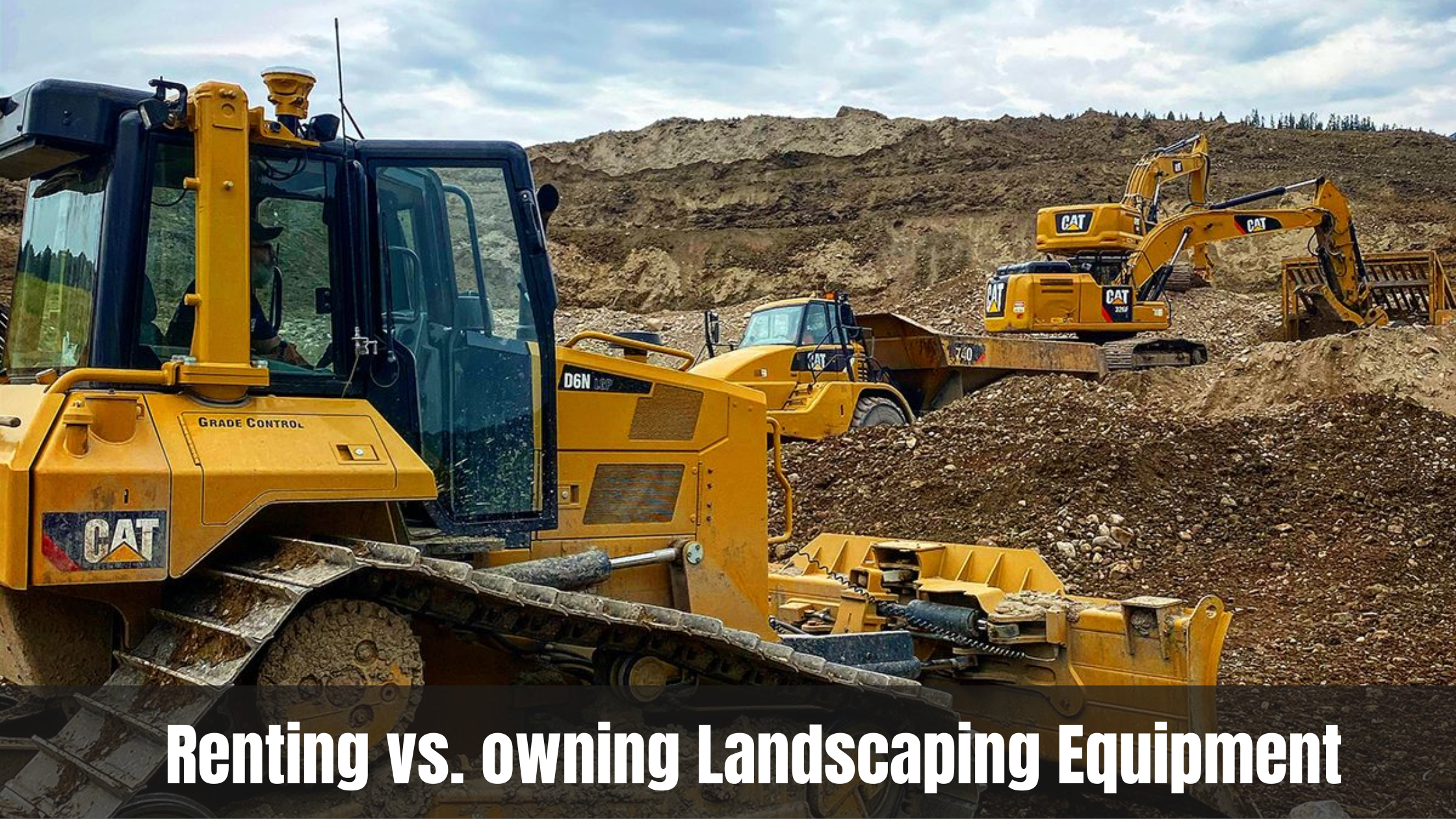 Renting vs. Owning Landscaping Equipment