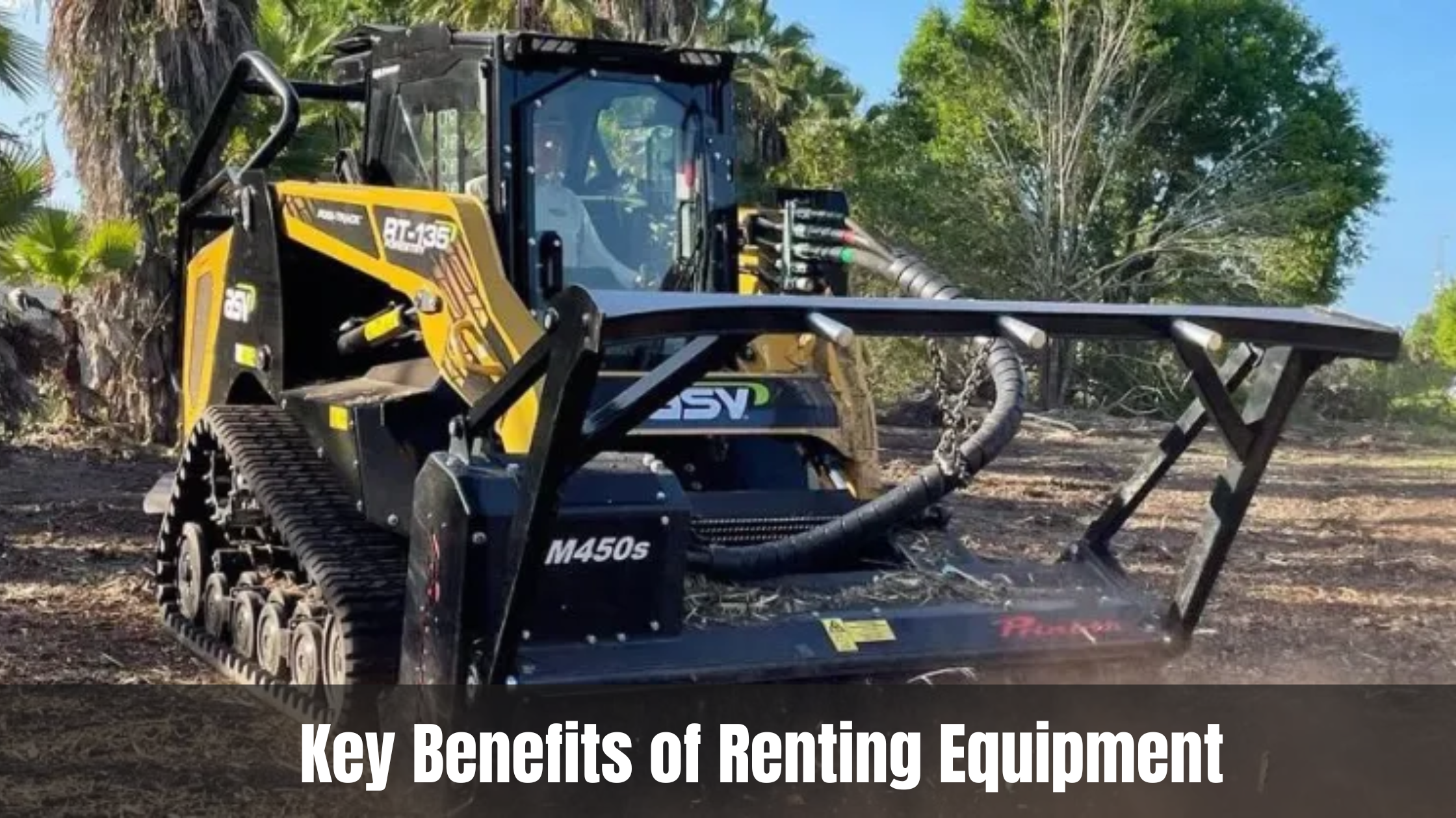  Key Benefits of Renting Equipment