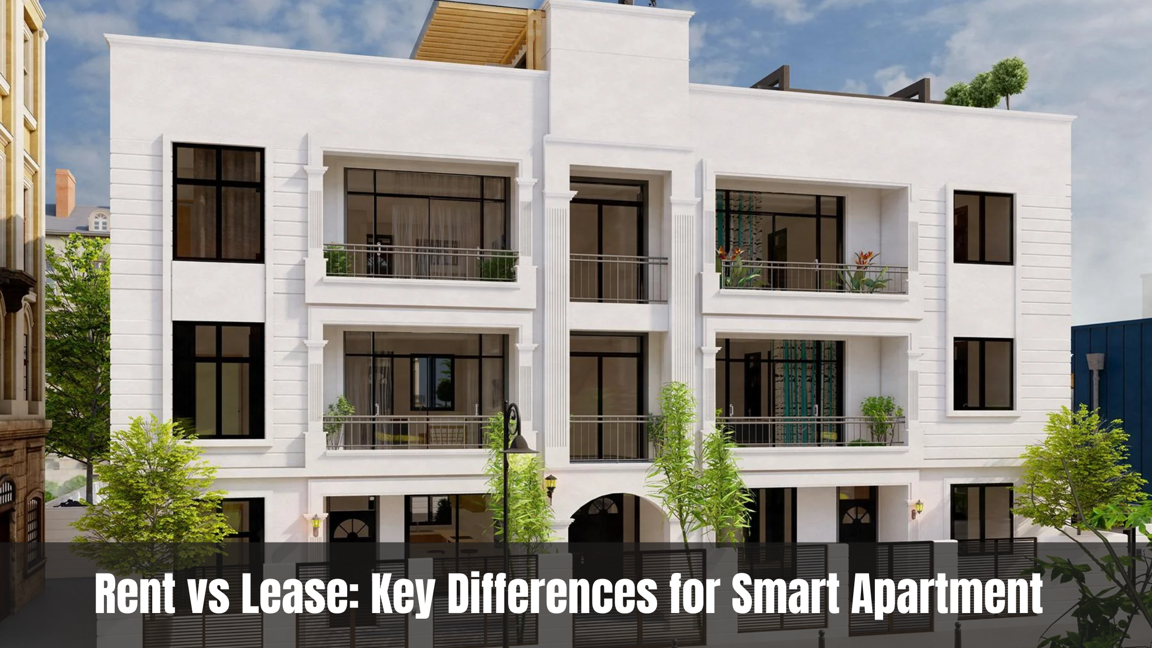 Rent vs Lease: Key Differences for Smart Apartment Choices