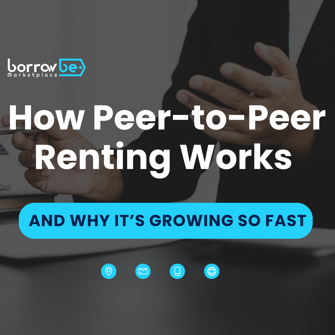 Peer-to-Peer Renting: How It Works & Why It’s the Future of Leasing